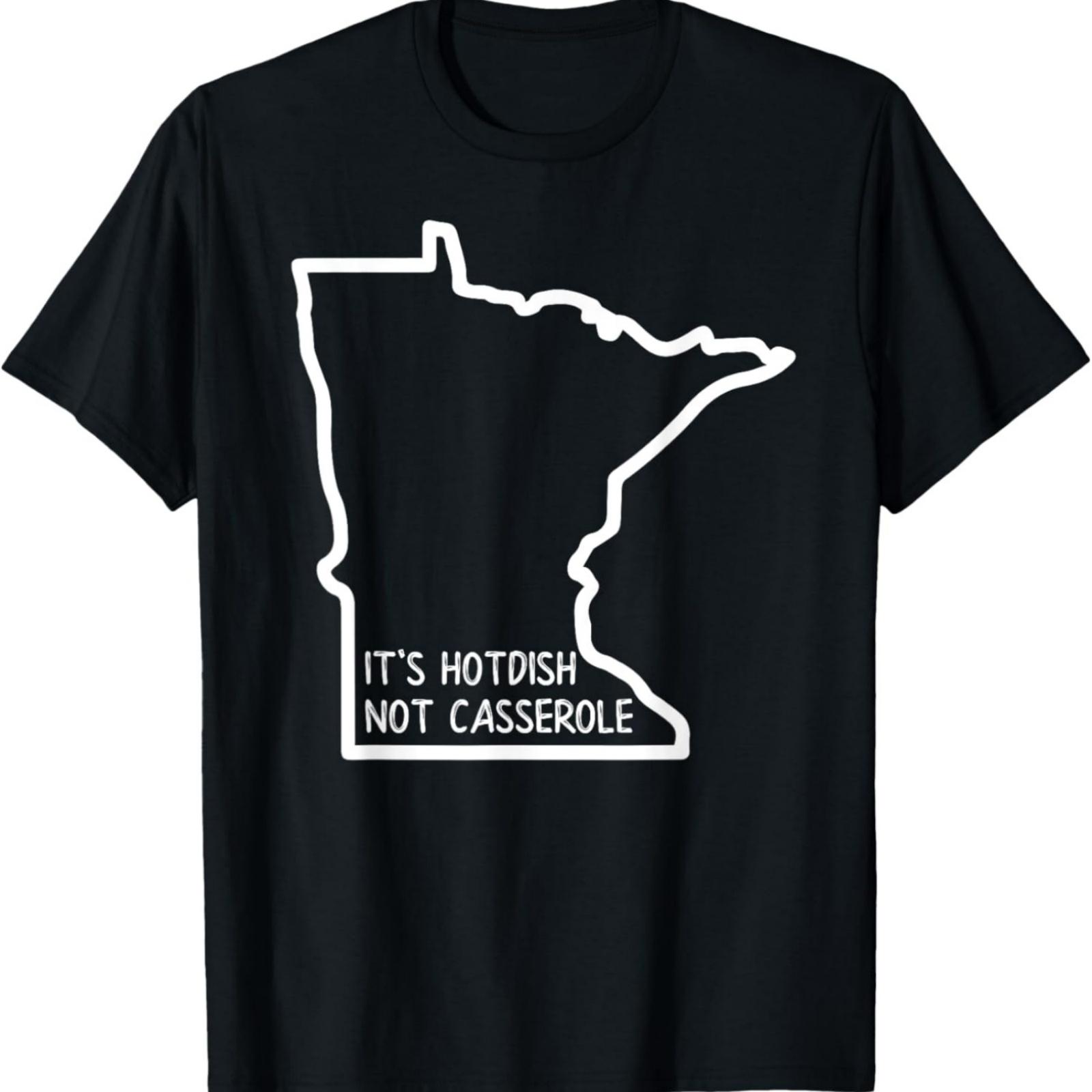 It s Hotdish Not Casserole Funny Minnesota Talk Language T-Shirt XXXXXL разноцветный