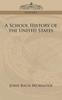 The A School History of the United States Book