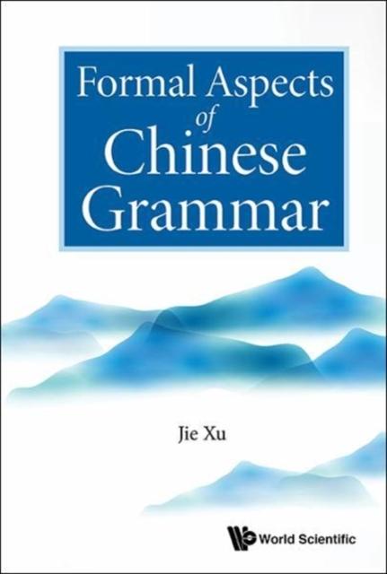 The Formal Aspects Of Chinese Grammar Book
