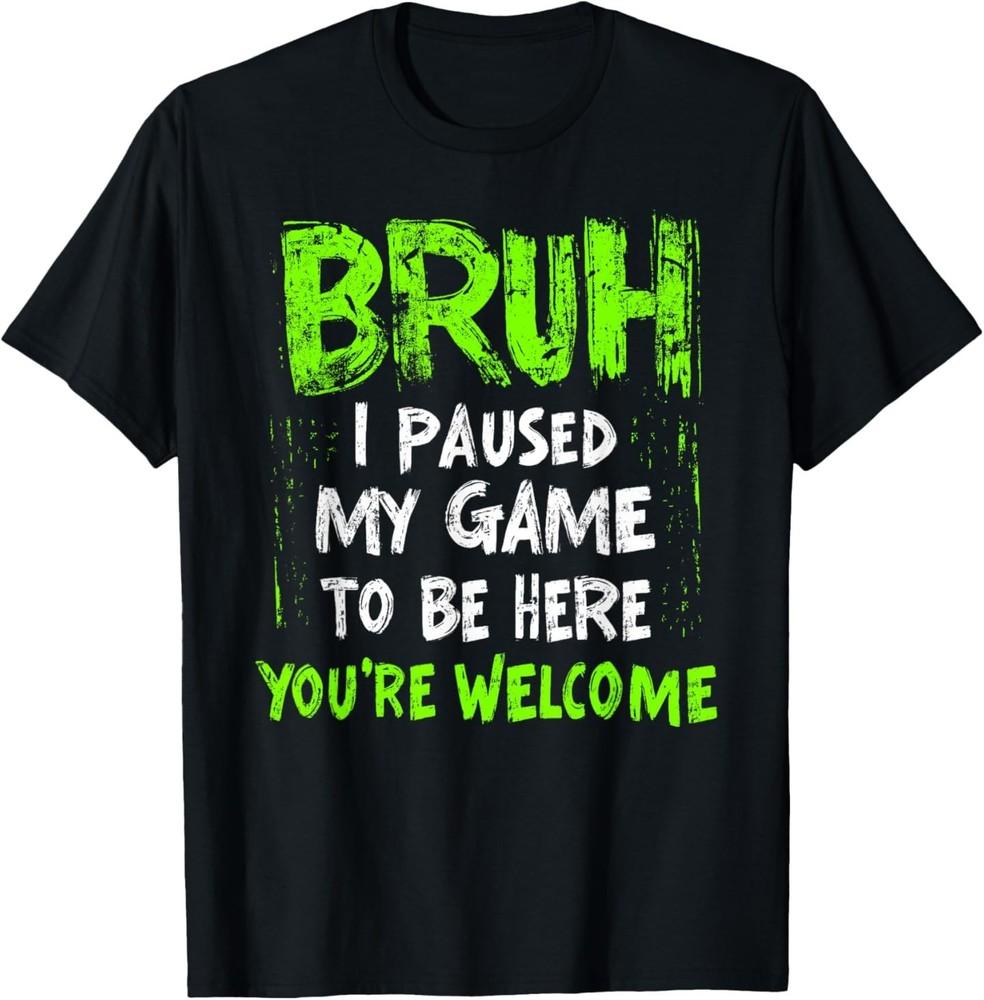 

Funny Video Gamer Bruh I Paused My Game Teen Boys Gaming T-Shirt 4XL