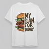 Women's Oversize Classic T-Shirt My Plan For Today Burger Graphic Cotton Tee