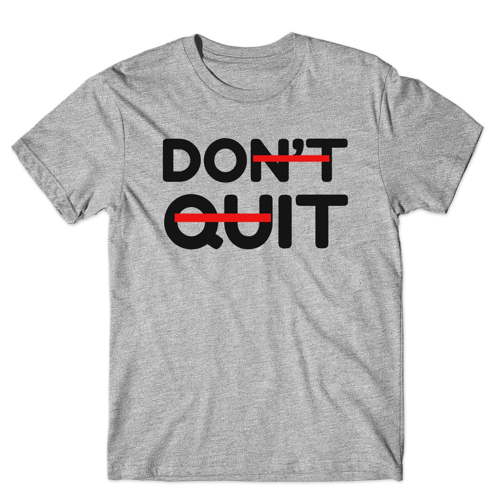 

Don t Quit Do It All Over Mens T shirt Funny Quote Saying Slogan Adults Tee Top S