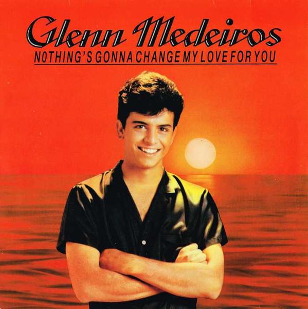 

7inch Record GLENN MEDEIROS - Nothing s Gonna Change My Love For 8886107 Mercury 1987 France Pop Used