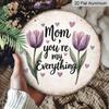 2D Flat, A Round Aluminum Sign Measuring Featuring a Vintage Plaque with The Phrase 'Mom You'Re My Everything', Perfect As a Mother'S Day Gift