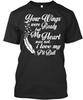 I Love My Pit Bull Your Wings Were Ready TTshirt Made In the USA Size S To 5XL