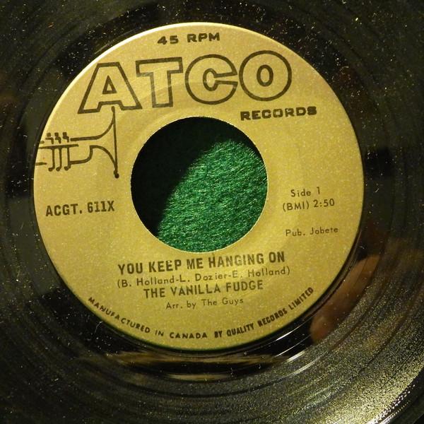 7inch Record VANILLA FUDGE - You Keep Me Hanging On ACGT611X ATCO Records 1968 Canada Rock Used
