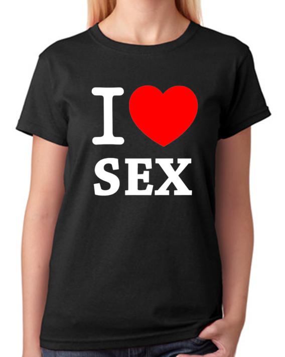 I Love Sex Ladies T-Shirt 2XL