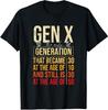 Generation X Die Einzige Generation Lustiges Sarkastisches Witz Thema T-Shirt