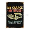 My Garage Rules Rule 1 Garage Rule 2 Metal Signs Kitchen Create Wall Cave Wall Mural Wall Decor Tin Sign Poster