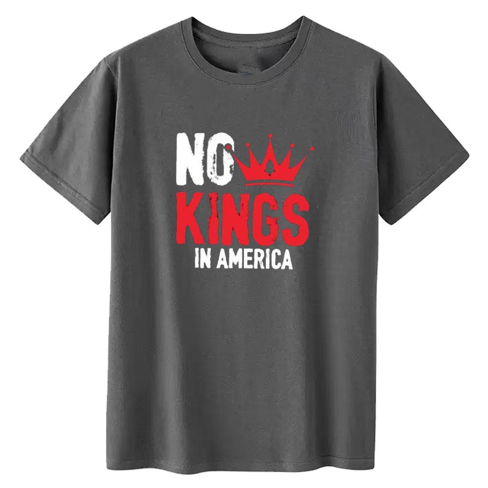

No Kings in America Tshirt Patriotic Democracy Graphic T Shirts Woman Man Casual Streetwear Cotton Shortsleev Ropa Hombre S