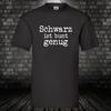 Black Is Colorful Enough Shirt T-shirt Black Fun Shirt Cotton Cult S-5XL
