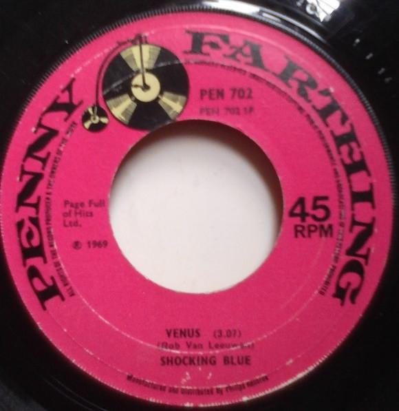 

7inch Record SHOCKING BLUE - Venus PEN702 Penny Farthing 1969 UK Rock Used