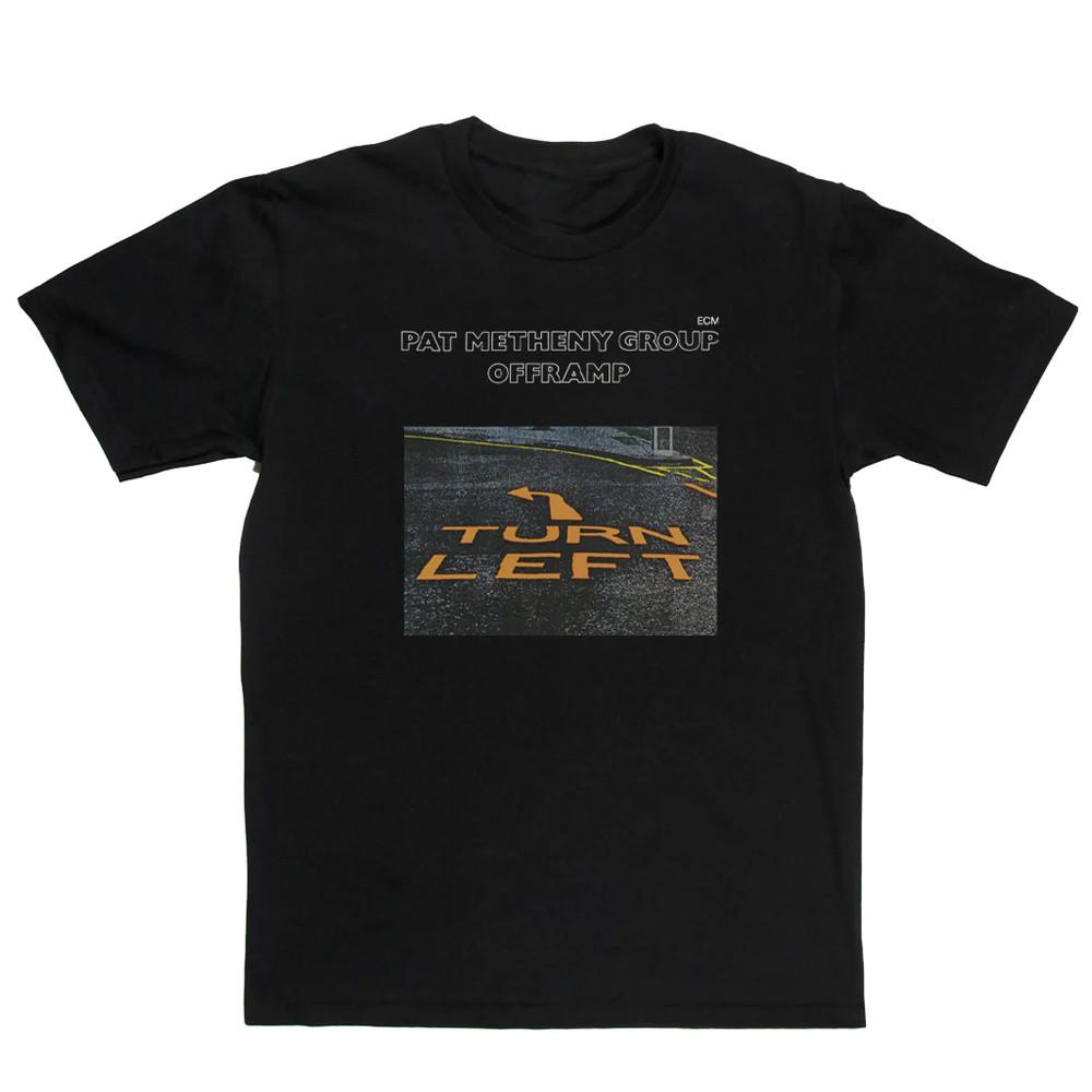 Turn Left Pat Metheny Group Tour Concert Shirt Black Unisex S-2345XL Unisex T-Shirt L