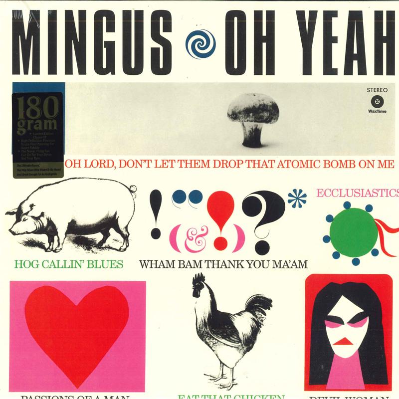 LP Record CHARLES MINGUS - Oh Yeah (-180g) 772184 WaxTime 2017 Europe Jazz