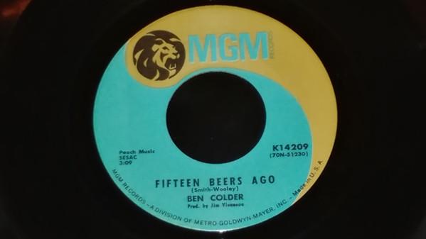 

7inch Record BEN COLDER Fifteen Beers Ago Sunday Mornin K14209 MGM 1970 US Pop Used