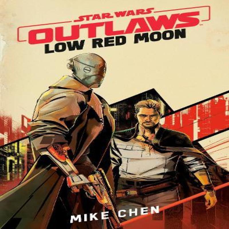 Star Wars Outlaws Low Red Moon by SW TBC Hardback Book 9781529945553