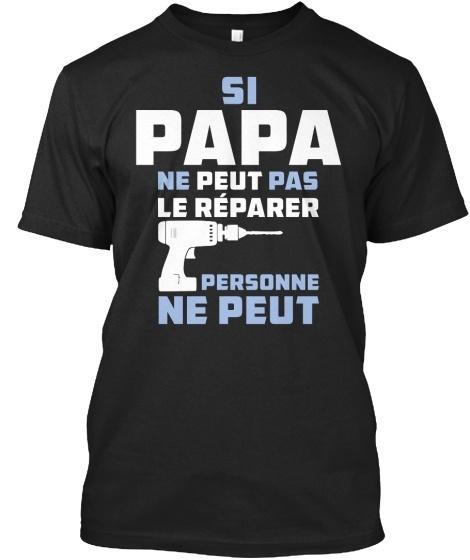 

Футболка унисекс Papa Ne Peut Si Pas Le Reparer Personne Standard S