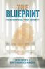 The The Blueprint : Finding Your Spiritual Purpose and Identity Book