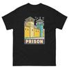 Prison Everyday Location Building Place T-Shirt