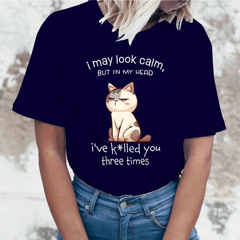 I May Look Calm Cat Letter Printed Women T-Shirts I May Look Calm Cat Short Sleeve Shirts Summer Round Neck Tee Shirt