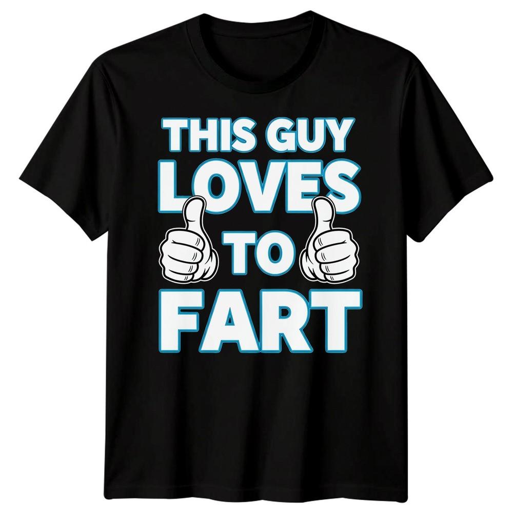 

Этот парень любит пукать Грубый юмор Смешная мужская футболка Женская футболка с графикой M