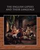 The The English Gipsies and Their Language Book