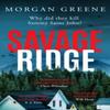 Savage Ridge by Morgan Greene Paperback Book 9781804367308