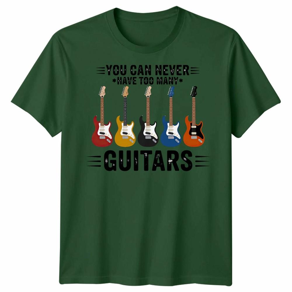 You Can Never Have Unisex T Shirt Too Unisexy Guitars Funny Guitar Player Gift Tee