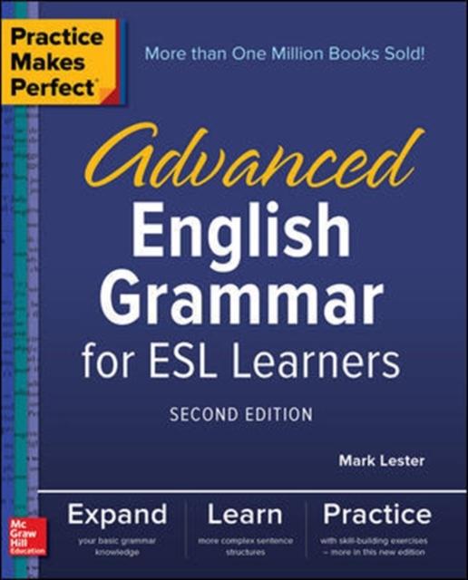 The Practice Makes Perfect: Advanced English Grammar for ESL Learners, Second Edition Book