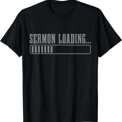 Pastor Sermon Loading Funny Preacher Bible Christian Faith T-Shirt