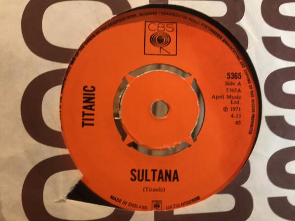 

7-дюймовая пластинка TITANIC Sultana 5365 CBS ASSOCIATED 1971 UK Rock Б/у