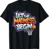Let The Madness Begin Basketball Perfect For Squad Family TShirt