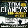 Tom Clancys CommanderinChief by Mark Greaney Paperback Book 9781405922180