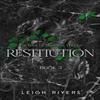 Restitution by Leigh Rivers Paperback Book 9780349448572