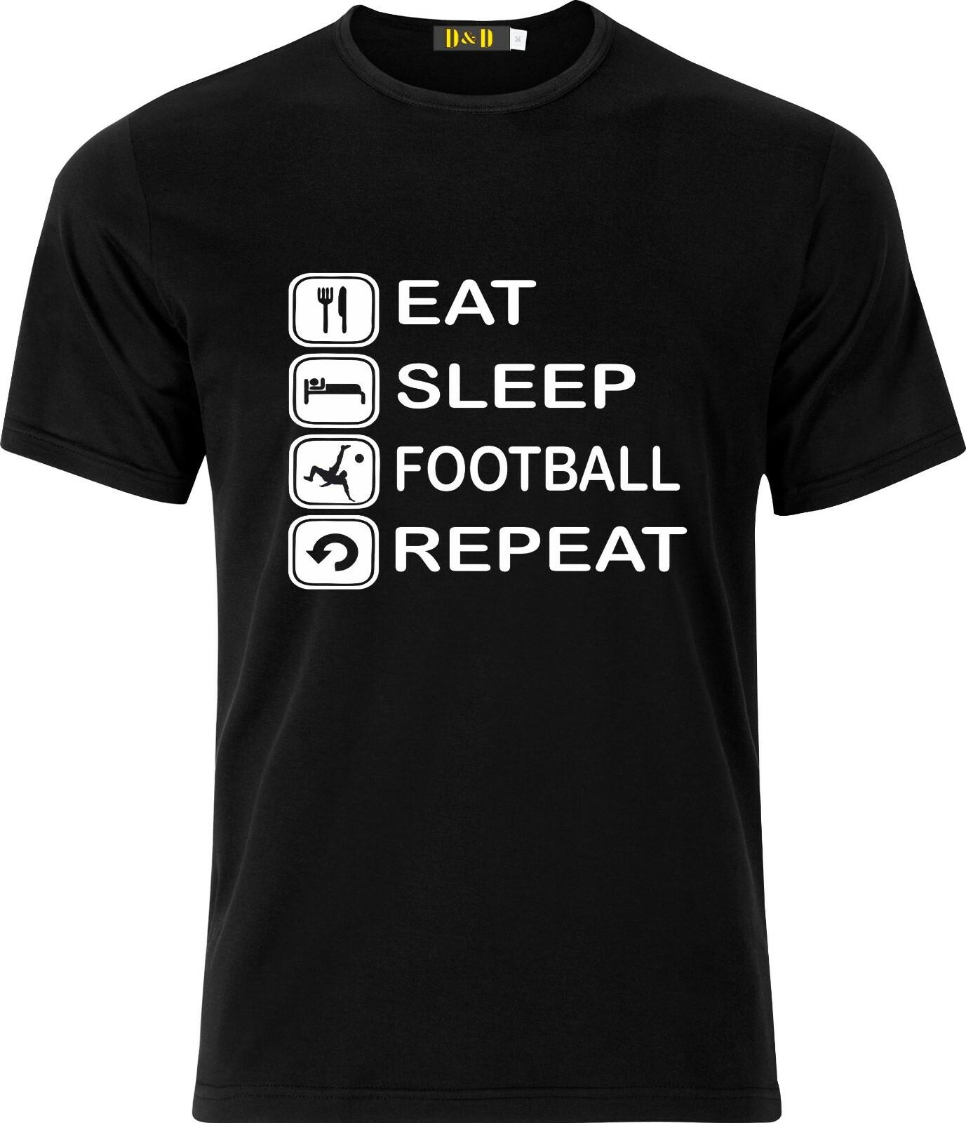 EAT SLEEP FOOTBALL REPEAT 100% COTTON T Shirt Mens Womens Tees Top L
