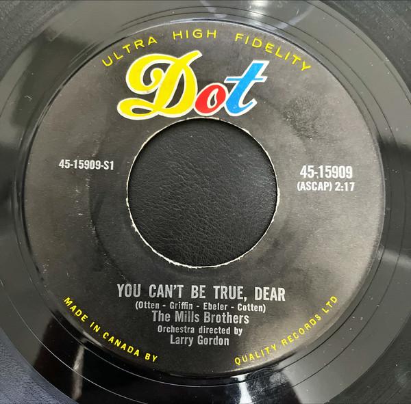 

7inch Record MILLS BROTHERS You Cant Be True Dear Beaver 4515909 Dot Records 1959 Canada Jazz Used
