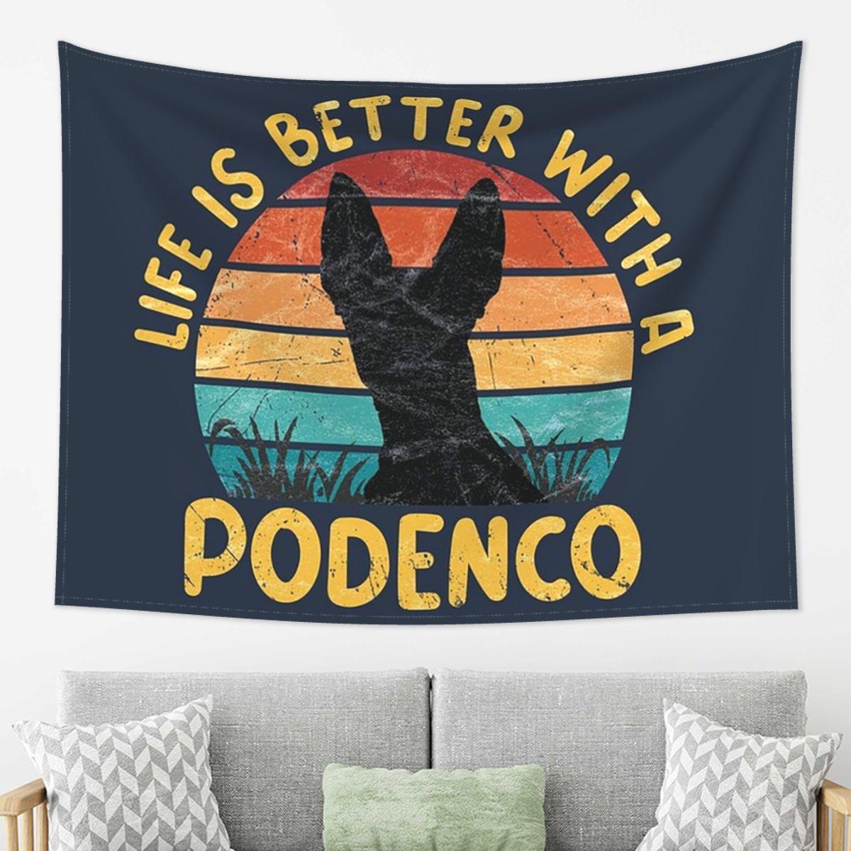 Life Is Better With A Podenco Tapestry Wall Hanging Aesthetic Home Decor Tapestries for Dorm Room 74x94cm(29x37in)