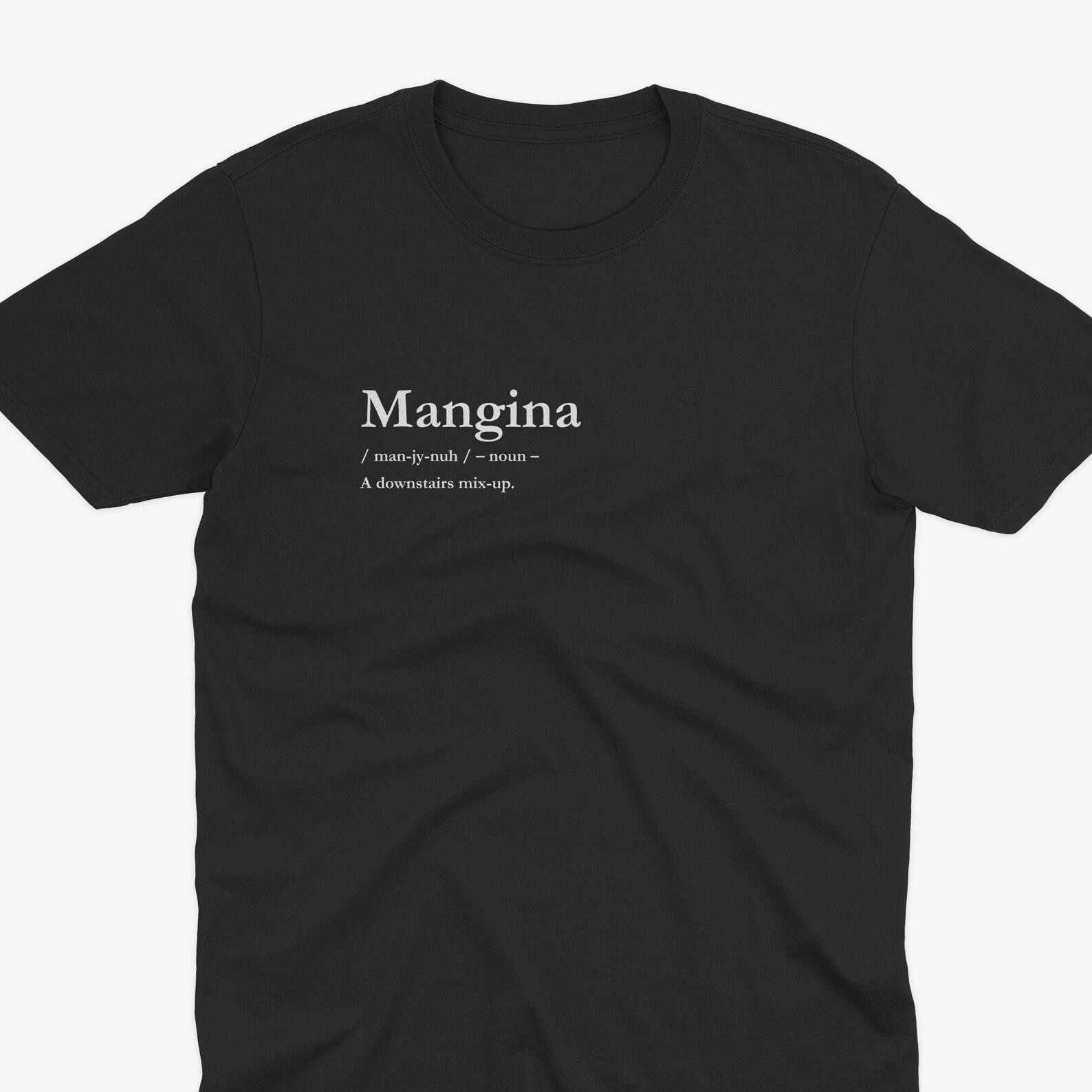 Mangina Definition T-Shirt, The Mighty Boosh Old Gregg T-Shirt, Mighty Boosh T-Shirt, Mighty Boosh Gift, Old Gregg Quote, Mighty Boosh Quote L