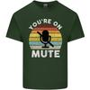 Youre On Mute Funny Microphone Conference Unisexs Light Cotton TShirt