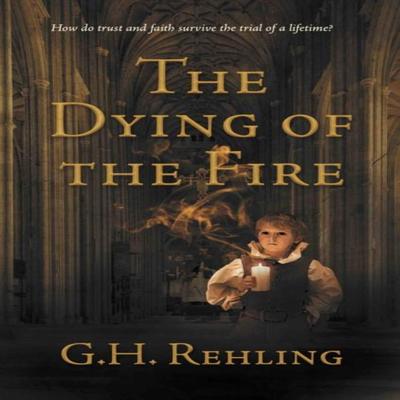 The Dying of the Fire by G.H. Rehling Paperback Book 9781914913358