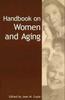 The Handbook On Women and Aging Book
