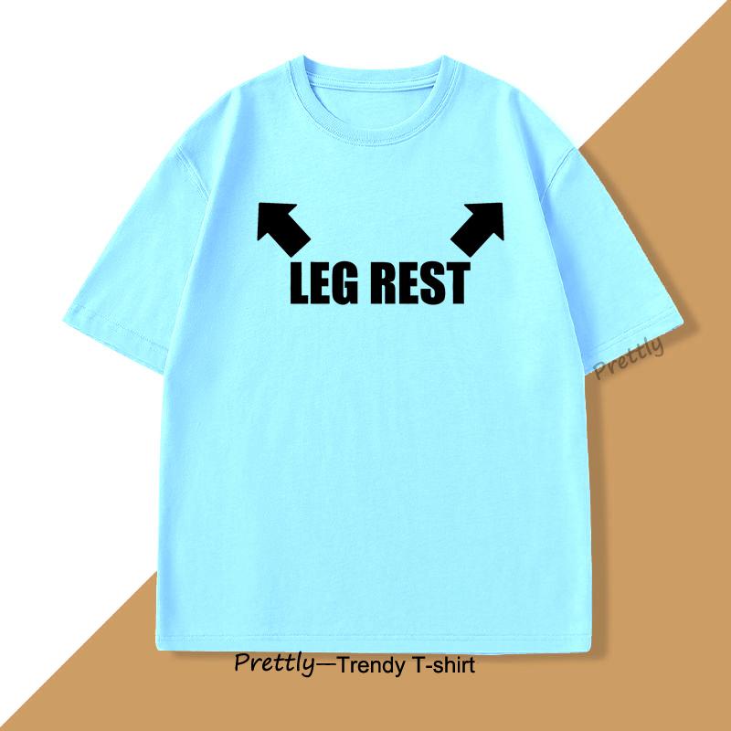 Leg Rest Joke T Shirt Men Women Funny Meme Tshirt Relaxing TShirt Cotton Short Sleeve Printed Man Clothing Graphic Tee Tops