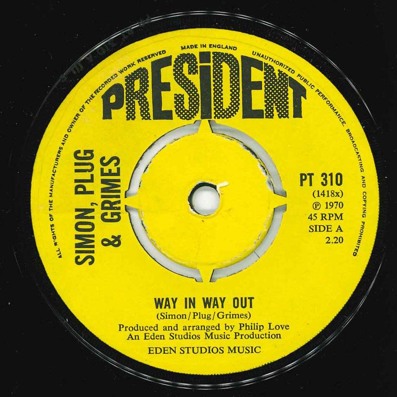 

7inch Record SIMON, PLUG & GRIMES - Way In Way Out PT310 President Recor 1970 UK Rock Used
