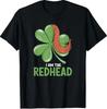 I Am The Redhead Dibs On The Redhead Funny St. Patricks Day T-Shirt