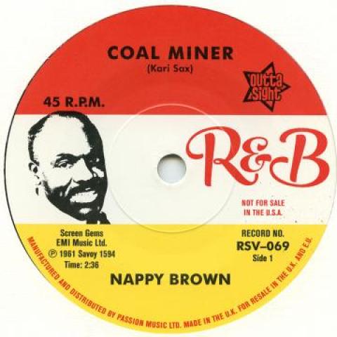 

7inch Record NAPPY BROWN / NAPPY BROWN - Coal Miner / Skidy Woe RSV069 Outta Sight R&B 2015 UK Blues