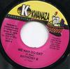 7-Zoll-Schallplatte ANTHONY B MR. DUMME  Ich Mach Das Nicht  Werde Wütend Geld KEINS Kwanaza Produkt 2005 Jamaika Reggae Ska Dub Gebraucht