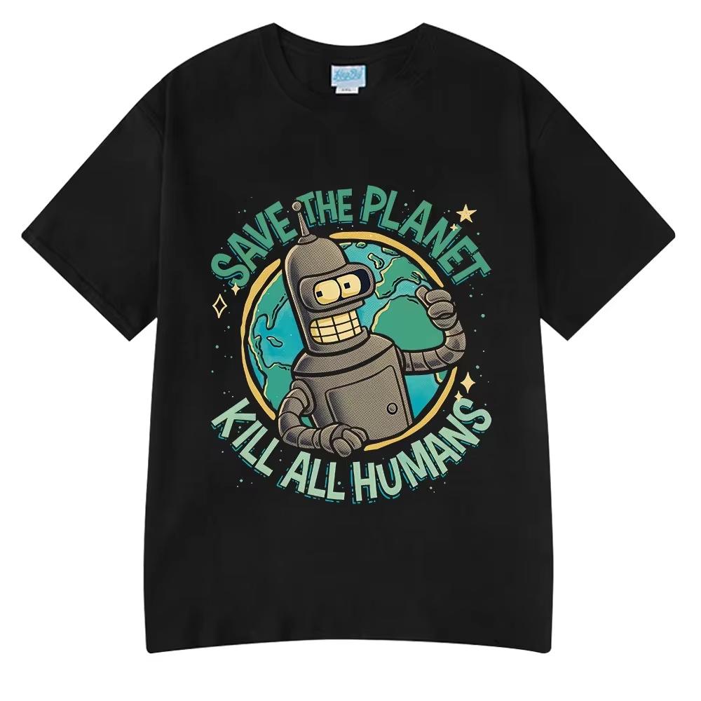 

Funny Save The Planet Kill All Humans Robot Graphic Print T Shirt Men s Women Fashion Short Sleeve T-shirt Oversized Cotton Tees 4XL