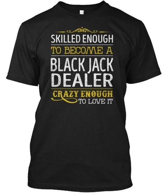 Black Jack Dealer Love It TTshirt Made in the USA Size S to 5XL S