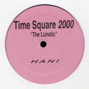 

12inch Record HANI - Time Square 2000 (The Lunatic) PF001 NOT ON LABEL Non Japan Dance & Electronica Used