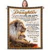 To My Daughter - Inspirational Lion Blanket - Soft, Cozy, Stylish Decor for Ultimate Home Comfort and Ideal Gift Choice